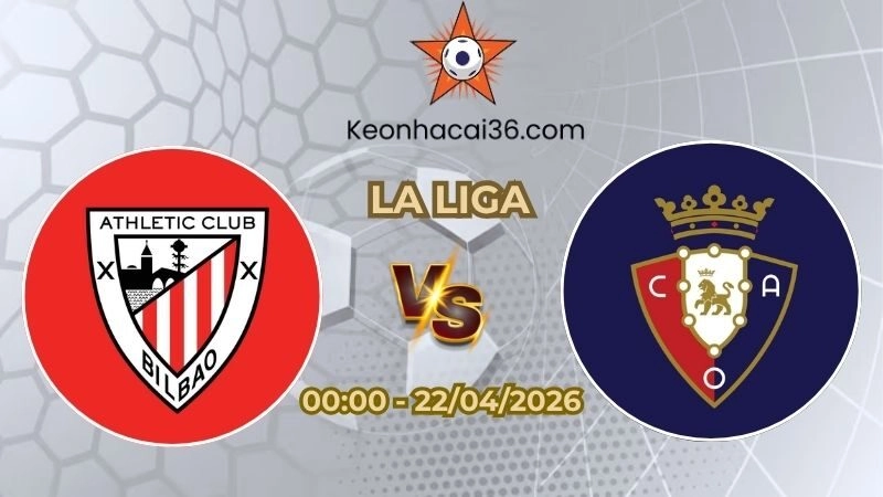 Soi kèo nhà cái Athletic Bilbao vs Osasuna 00h00 Ngày 22/04/2026