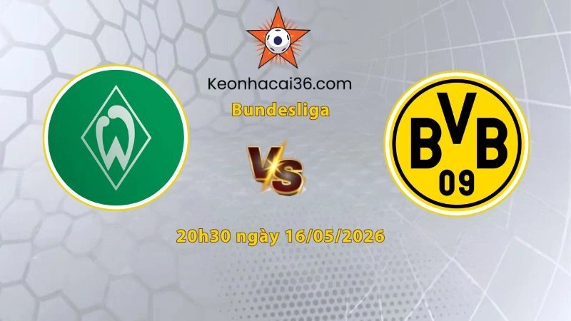 Soi kèo Bremen vs Dortmund, 20h30 ngày 16/05: Hòa là đẹp
