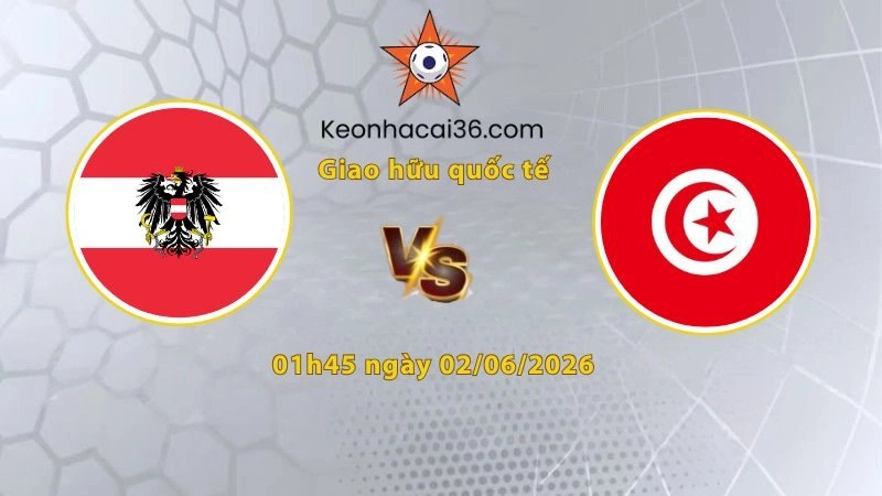 Áo vs Tunisia