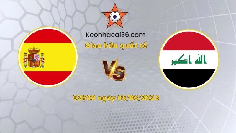 Tây Ban Nha vs Iraq